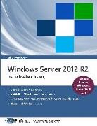 Carlo Westbrook - Windows Server 2012 R2 - Der schnelle Einstieg