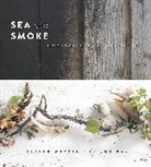 Joe Ray, Blaine Wetzel, Blaine/ Ray Wetzel - Sea and Smoke