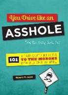 Tommy Blacha - You Drive Like an Asshole