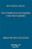 Muzaffer Andac, Muzaffer Andac - Weltwirtschaftskrise und Neugeburt