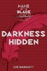 Zoe Marriott, Zoee Marriott - Darkness Hidden: The Name of the Blade, Book Two