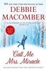 Debbie Macomber - Call Me Mrs. Miracle