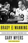 Gary Myers - Brady Vs. Manning