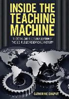 Catherine Chaput - Inside the Teaching Machine