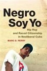 Marc D Perry, Marc D. Perry - Negro Soy Yo