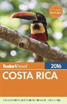 Fodor&amp;apos, Fodor's, Fodor's Travel Guides, Inc. (COR) Fodor's Travel Publications, Marlise Kast-Myers, Inc. (COR) s Travel Publications - Fodor's Costa Rica 2016