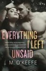 M. keefe, O&amp;apos, M O'Keefe, M. O'Keefe, Molly O'Keefe - Everything I Left Unsaid