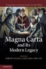 EDITED BY ROBERT HAZ, Robert (University College London) Melton Hazell, Robert Melton Hazell, Robert Hazell, Hazell Robert, James Melton... - Magna Carta and Its Modern Legacy