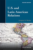 Gregory Weeks, Gregory B Weeks, Gregory B. Weeks - U.s. And Latin American Relations