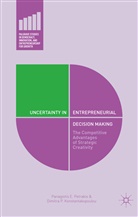 D Konstantakopoulou, D. Konstantakopoulou, Dimitra P. Konstantakopoulou, Panagiotis Petrakis, Panagiotis E Petrakis, Panagiotis E. Petrakis... - Uncertainty in Entrepreneurial Decision Making