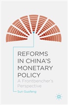 Sun Guofeng, Guofeng Sun - Reforms in China''s Monetary Policy