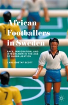 Carl-Gustaf Scott - African Footballers in Sweden