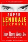Juan David Arbelaez, Juan David Arbeláez - Súper Lenguaje Corporal