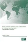 U. S. Army War College, Strategic Studies Institute, William T. Johnsen - Re-Examining the Roles of Landpower in the 21st Century and Their Implications