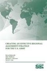 U. S. Army War College, Strategic Studies Institute, David S. Lyle - Creating an Effective Regional Alignment Strategy for the U.S. Army