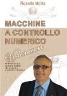 Rosario Morra - Macchine a Controllo Numerico - Vademecum
