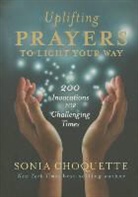 Sonia Choquette - Uplifting Prayers to Light Your Way
