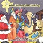 Tessie Spore, Barbette Garwood Dotson, Trafford Publishing - Santa Celebrates Jesus' Birthday
