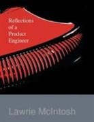 Lawrie McIntosh, Trafford Publishing - Reflections of a Product Engineer