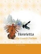 Iris-Arla Moore - Henrietta the Guard Chicken