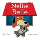 Mike Austin, Mem Fox, Mem/ Austin Fox, Fox Mem, Mike Austin, Mike Austin - Nellie Belle