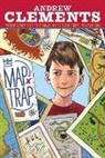 Andrew Clements, Andrew/ Andreasen Clements, Clements Andrew, Dan Andreasen, Andreasen Dan - The Map Trap