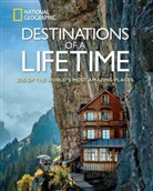 National Geographic, National Geographic Society (U. S.) - Destinations of a Lifetime