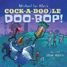 Michael Ian Black, Michael Ian/ Myers Black, Michael Ian Black, Matthew Myers, Matt Myers - Cock-a-doodle-doo-bop!