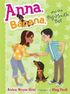 Meg Park, Anica Mrose Rissi, Anica Mrose/ Park Rissi, Rissi Anica Mrose, Meg Park, Park Meg - Anna, Banana, and the Big-mouth Bet