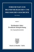 Johanne Kunisch, Johannes Kunisch - Dreihundert Jahre Preußische Königskrönung