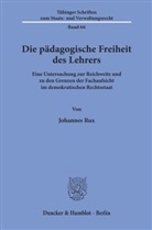 Johannes Rux - Die pädagogische Freiheit des Lehrers.