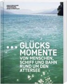 Jo Döderlein, Jochen Döderlein, Günte Neumann, Günter Neumann, Dori Schreckeneder, Doris Schreckeneder - Glücksmomente von Menschen