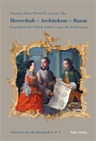 Stephanie Hahn, Michael H. Sprenger - Herrschaft, Architektur, Raum