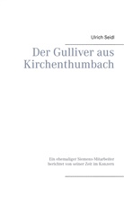 Ulrich Seidl - Der Gulliver aus Kirchenthumbach