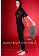 Carola Bleis - Rücken fit am Arbeitsplatz
