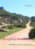 Else Byskov - Zu Fuß in Andalusien