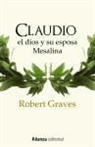 Robert Graves - Claudio el dios y su esposa Mesalina