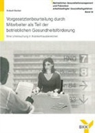 R Becker - Vorgesetztenbeurteilung durch Mitarbeiter als Teil der betrieblichen Gesundheitsförderung