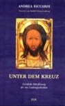 Andrea Riccardi - Unter dem Kreuz