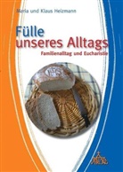 Klaus Heizmann, Mari Heizmann, Maria Heizmann - Fülle unseres Alltags
