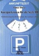 Elmar Busse - Kurzparkzonen für die Seele III. Bd.3