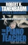 Peter S. Greenberg, Tanenbaum, Robert K. Tanenbaum, Robert K./ Greenberg Tanenbaum - The Piano Teacher