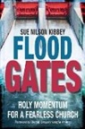 Sue Nilson Kibbey, Sue Nilson Kibbey - Flood Gates