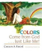 Abingdon Press, Carolyn A. Forche, Forche Carolyn - Colors Come from God - Just Like Me!