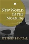 Stephen Benatar - New World in the Morning
