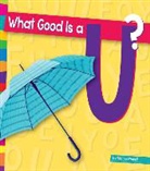 Marie Powell - What Good Is A U?