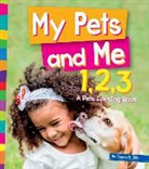Tracey E. Dils - My Pets and Me 1, 2, 3: A Pets Counting Book