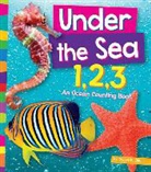 Tracey E. Dils - Under the Sea 1, 2, 3: An Ocean Counting Book