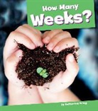 Katherine Krieg - How Many Weeks?