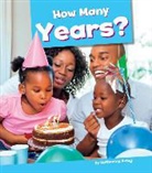 Katherine Krieg - How Many Years?